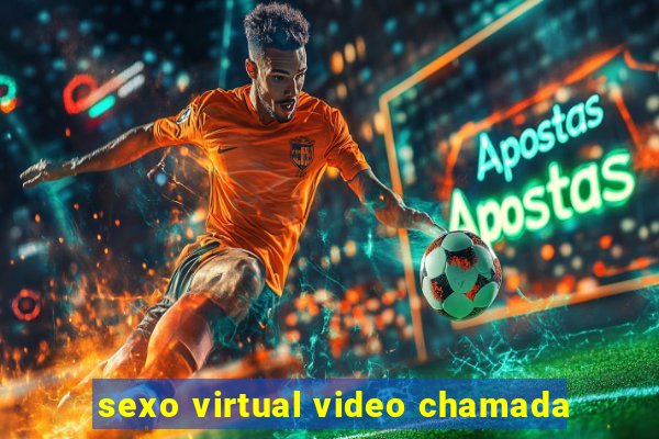 sexo virtual video chamada